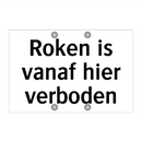 Roken is vanaf hier verboden & Roken is vanaf hier verboden & Roken is vanaf hier verboden