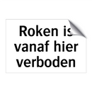 Roken is vanaf hier verboden & Roken is vanaf hier verboden & Roken is vanaf hier verboden