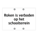 Roken is verboden op het schoolterrein & Roken is verboden op het schoolterrein