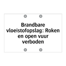Brandbare vloeistofopslag: Roken en open vuur verboden