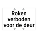 Roken verboden voor de deur & Roken verboden voor de deur & Roken verboden voor de deur