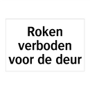 Roken verboden voor de deur & Roken verboden voor de deur & Roken verboden voor de deur
