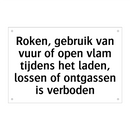 Roken, gebruik van vuur of open vlam tijdens het laden, lossen of ontgassen is verboden