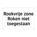 Rookvrije zone Roken niet toegestaan & Rookvrije zone Roken niet toegestaan