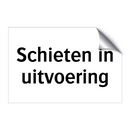 Schieten in uitvoering & Schieten in uitvoering & Schieten in uitvoering & Schieten in uitvoering