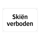 Skiën verboden & Skiën verboden & Skiën verboden & Skiën verboden & Skiën verboden