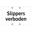 Slippers verboden & Slippers verboden & Slippers verboden & Slippers verboden & Slippers verboden