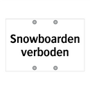 Snowboarden verboden & Snowboarden verboden & Snowboarden verboden & Snowboarden verboden