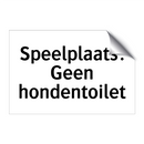 Speelplaats: Geen hondentoilet & Speelplaats: Geen hondentoilet & Speelplaats: Geen hondentoilet