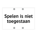 Spelen is niet toegestaan & Spelen is niet toegestaan & Spelen is niet toegestaan