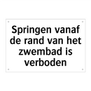 Springen vanaf de rand van het zwembad is verboden
