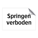 Springen verboden & Springen verboden & Springen verboden & Springen verboden