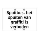 Spuitbus, het spuiten van graffiti is verboden & Spuitbus, het spuiten van graffiti is verboden