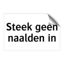 Steek geen naalden in & Steek geen naalden in & Steek geen naalden in & Steek geen naalden in