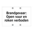 Brandgevaar: Open vuur en roken verboden & Brandgevaar: Open vuur en roken verboden