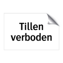 Tillen verboden & Tillen verboden & Tillen verboden & Tillen verboden