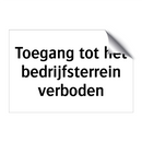 Toegang tot het bedrijfsterrein verboden & Toegang tot het bedrijfsterrein verboden