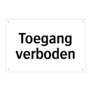 Toegang verboden & Toegang verboden & Toegang verboden & Toegang verboden & Toegang verboden
