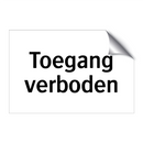 Toegang verboden & Toegang verboden & Toegang verboden & Toegang verboden