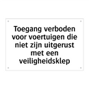 Toegang verboden voor voertuigen die niet zijn uitgerust met een veiligheidsklep