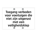 Toegang verboden voor voertuigen die niet zijn uitgerust met een veiligheidsklep