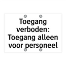 Toegang verboden: Toegang alleen voor personeel & Toegang verboden: Toegang alleen voor personeel