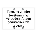 Toegang zonder toestemming verboden. Alleen geautoriseerde toegang