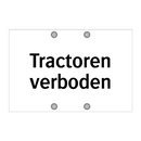 Tractoren verboden & Tractoren verboden & Tractoren verboden & Tractoren verboden
