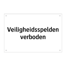 Veiligheidsspelden verboden & Veiligheidsspelden verboden & Veiligheidsspelden verboden