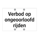 Verbod op ongeoorloofd rijden & Verbod op ongeoorloofd rijden & Verbod op ongeoorloofd rijden