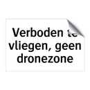 Verboden te vliegen, geen dronezone & Verboden te vliegen, geen dronezone