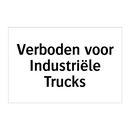 Verboden voor Industriële Trucks & Verboden voor Industriële Trucks