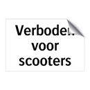 Verboden voor scooters & Verboden voor scooters & Verboden voor scooters & Verboden voor scooters