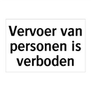 Vervoer van personen is verboden & Vervoer van personen is verboden