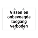 Vissen en onbevoegde toegang verboden & Vissen en onbevoegde toegang verboden