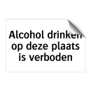 Alcohol drinken op deze plaats is verboden & Alcohol drinken op deze plaats is verboden