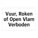 Vuur, Roken of Open Vlam Verboden & Vuur, Roken of Open Vlam Verboden