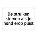 De struiken sterven als je hond erop plast & De struiken sterven als je hond erop plast