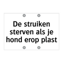 De struiken sterven als je hond erop plast & De struiken sterven als je hond erop plast