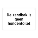 De zandbak is geen hondentoilet & De zandbak is geen hondentoilet & De zandbak is geen hondentoilet