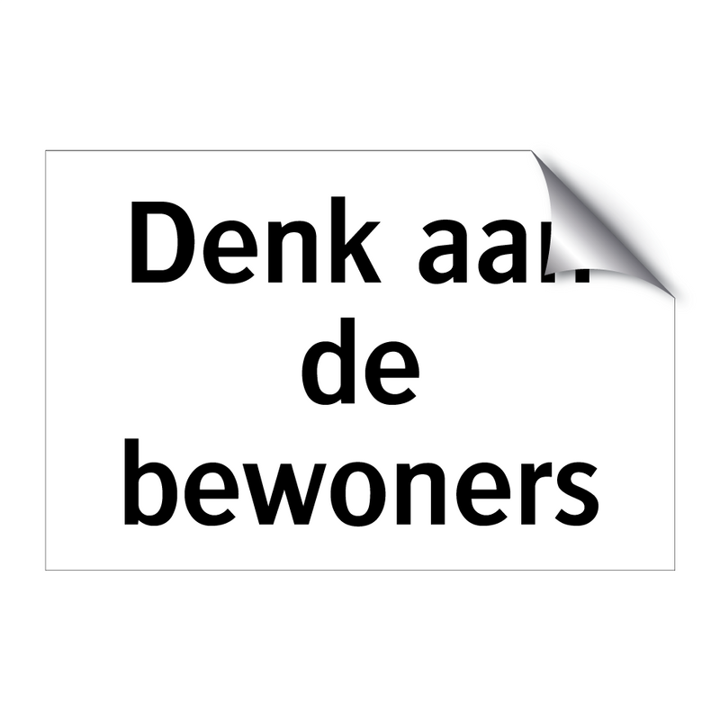 Denk aan de bewoners & Denk aan de bewoners & Denk aan de bewoners & Denk aan de bewoners