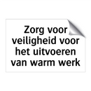 Zorg voor veiligheid voor het uitvoeren van warm werk
