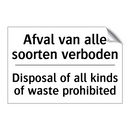 Afval van alle soorten verboden/.../ - Disposal of all kinds of waste /.../