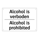 Alcohol is verboden - Alcohol is prohibited