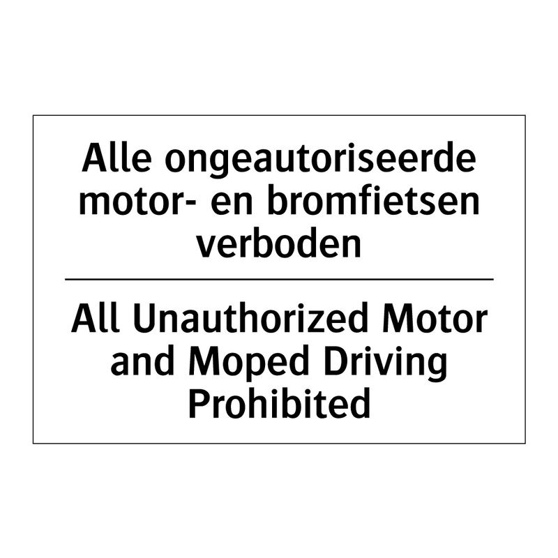 Alle ongeautoriseerde motor- en /.../ - All Unauthorized Motor and Moped /.../