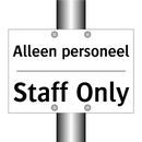 Alleen personeel - Staff Only
