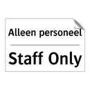 Alleen personeel - Staff Only