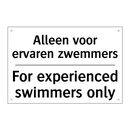 Alleen voor ervaren zwemmers - For experienced swimmers only