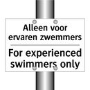 Alleen voor ervaren zwemmers - For experienced swimmers only