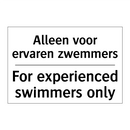 Alleen voor ervaren zwemmers - For experienced swimmers only